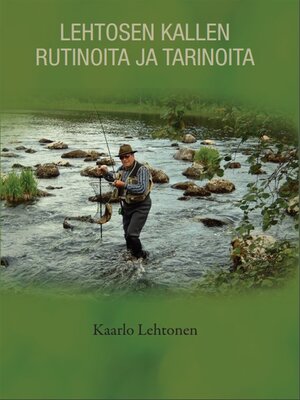 cover image of Lehtosen Kallen rutinoita ja tarinoita
